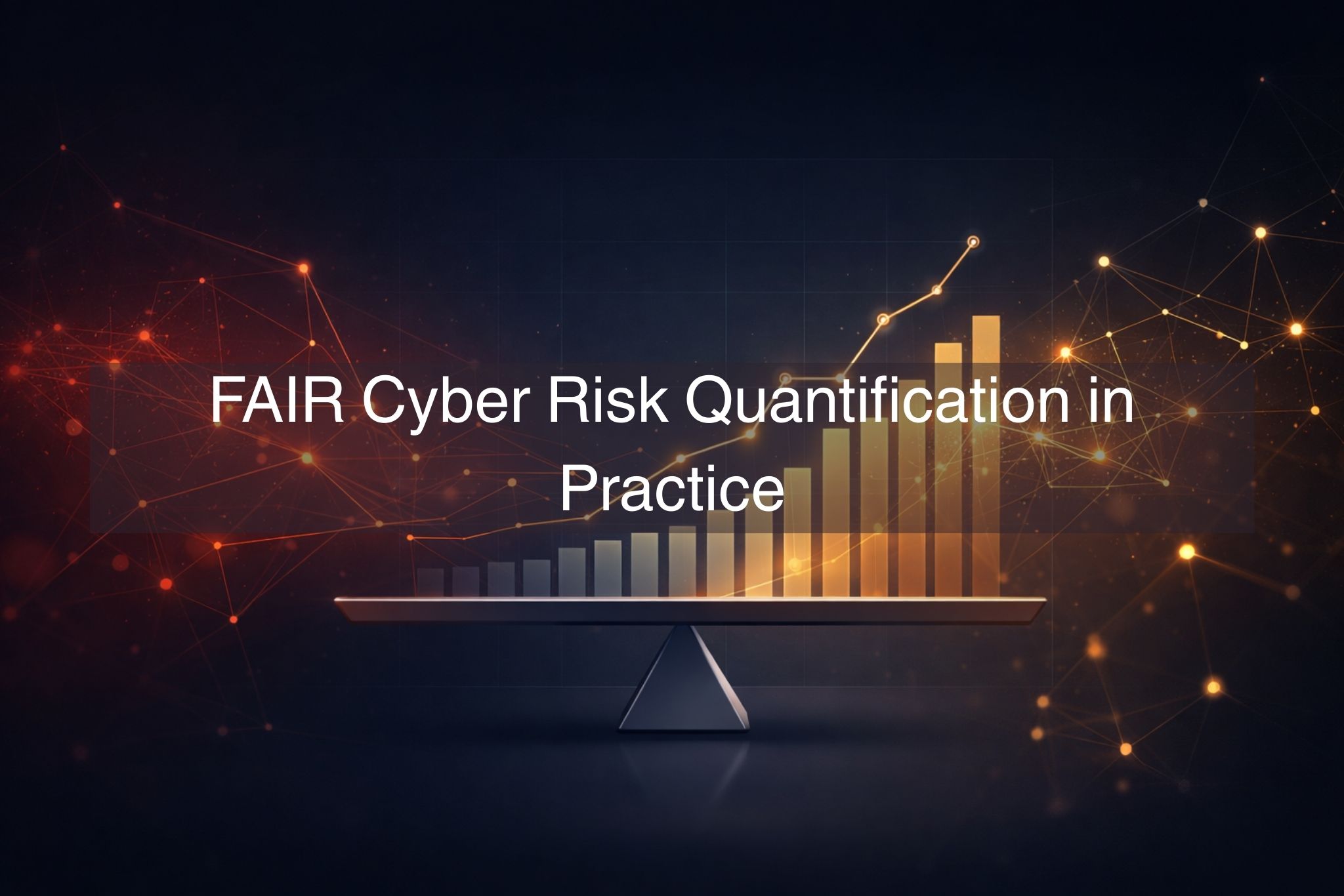 FAIR Cyber Risk Quantification in Practice